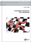 Buchcover SYSTEMATIC DESIGN OF SOFT MACHINES