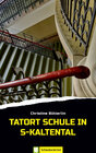 Buchcover Tatort Schule in S-Kaltental