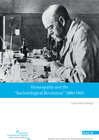 Buchcover Homeopathy and the “Bacteriological Revolution” 1880–1895
