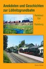 Buchcover Anekdoten und Geschichten zur Lößnitzgrundbahn