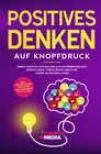 Buchcover Positives Denken auf Knopfdruck