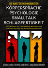 Buchcover Die Kunst der Kommunikation mit KÖRPERSPRACHE | PSYCHOLOGIE | SMALLTALK | SCHLAGFERTIGKEIT