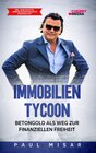 Buchcover Immobilien Tycoon - Betongold als Weg zur finanziellen Freiheit