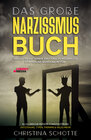 Buchcover Das große Narzissmus Buch – Narzissten enttarnen, emotionalen Missbrauch stoppen und Beziehung retten