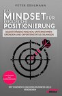 Buchcover Das Mindset für erfolgreiche Positionierung – Selbstständig machen, Unternehmen gründen und Expertenstatus erlangen