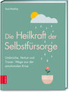 Buchcover Die Heilkraft der Selbstfürsorge