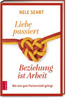 Buchcover Liebe passiert, Beziehung ist Arbeit