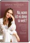 Buchcover Na, wann ist es denn so weit?