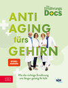Buchcover Die Ernährungs-Docs - Anti-Aging fürs Gehirn (eBook, ePUB)