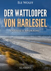 Der Wattlooper von Harlesiel. Ostfrieslandkrimi width=