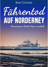 Buchcover Fährentod auf Norderney. Ostfrieslandkrimi / Kommissarin Femke Peters ermittelt Bd.2