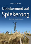 Buchcover Utkiekermord auf Spiekeroog. Ostfrieslandkrimi
