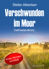 Buchcover Verschwunden im Moor. Ostfrieslandkrimi