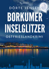 Buchcover Borkmuer Inselglitzer. Ostfrieslandkrimi