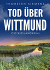Buchcover Tod über Wittmund. Ostfrieslandkrimi