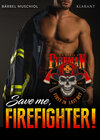 Buchcover Save me, Firefighter!