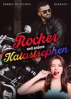 Buchcover Rocker und andere Katastrophen. Rockerroman