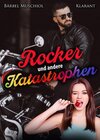 Buchcover Rocker und andere Katastrophen. Rockerroman - Bärbel Muschiol (ePub)