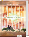 Buchcover After Dawn – Die verborgene Welt