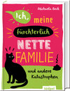 Buchcover Ich, meine fürchterlich nette Familie und andere Katastrophen