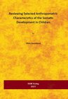 Buchcover Reviewing Selected Anthropometric Characteristics of the Somatic Development in Children