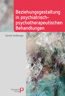 Buchcover Beziehungsgestaltung in psychiatrisch-psychotherapeutischen Behandlungen