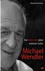 Buchcover Die Wahrheit über meinen Sohn Michael Wendler