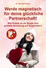 Buchcover Werde magnetisch für deine glückliche Partnerschaft!