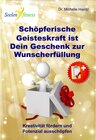 Buchcover Schöpferische Geisteskraft ist Dein Geschenk zur Wunscherfüllung