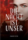 Buchcover Die Nacht ist unser / Die Nacht ist unser Bd.2