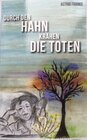 Buchcover Durch den Hahn krähen die Toten