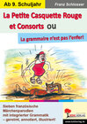 Buchcover La Petite Casquette Rouge et Consorts ou La grammaire n'est pas l'enfer!