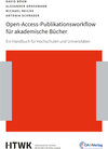 Buchcover Open-Access-Publikationsworkflow für akademische Bücher