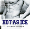 Buchcover Hot as Ice - Heißkalt verloren