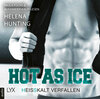 Buchcover Hot as Ice - Heißkalt verfallen