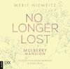 Buchcover No Longer Lost - Mulberry Mansion