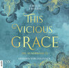 Buchcover This Vicious Grace - Die Auserwählte