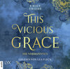 Buchcover This Vicious Grace - Die Verbannten