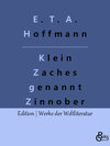 Buchcover Klein Zaches genannt Zinnober