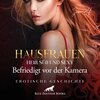 Buchcover Hausfrauen: Heiß, süß & sexy – Befriedigt vor der Kamera | Erotik Audio Story | Erotisches Hörbuch Audio CD