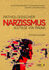 Buchcover Pathologischer Narzissmus als Folge von Trauma