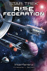Buchcover Star Trek - Rise of the Federation 5: Interferenz