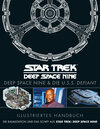 Buchcover Illustriertes Handbuch: Deep Space Nine & die U.S.S. Defiant / Die Raumstation und das Schiff aus Star Trek: Deep Space 
