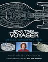 Buchcover Illustriertes Handbuch: Die U.S.S. Voyager NCC-74656 / Captain Janeways Schiff aus Star Trek: Voyager