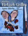 Buchcover Türkisch Grillen - Izgara Alaturka
