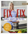 Buchcover Fix ohne Fix - Schnelle Gerichte ohne Fix-Tüte
