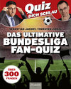 Buchcover Quiz dich schlau: Das ultimative Bundesliga Fan-Quiz