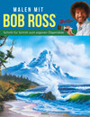 Buchcover Malen mit Bob Ross (deutsche Ausgabe)