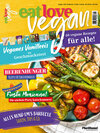 Buchcover Eat Love Vegan 02 April/Mai/Juni: Das Magazin - 60 vegane Rezepte für alle!