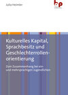 Buchcover Kulturelles Kapital, Sprachbesitz und Geschlechterrollenorientierung